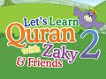 Let's Learn Quran with Zaky & Friends PART 2 ...