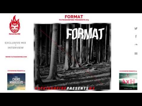 FatKidOnFire Presents #3 - Format