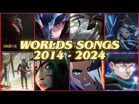 EVERY WORLDS SONG(2014-2024) | LEAGUE OF LEGENDS