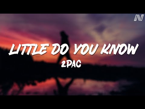 2Pac ft. Sierra Deaton - Little Do You Know