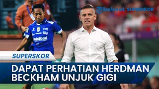 Baru Dihubungi John Herdman, Beckham Putra Langsung Meledak dan Tunjukkan Kelasnya