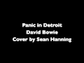 Sean Hanning - Panic in Detroit 