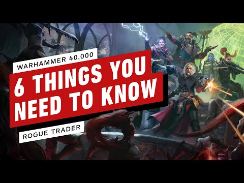 6 Things To Know About Warhammer 40K: Rogue Trader