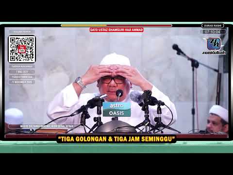 TAZKIRAH : Tiga Golongan & Tiga Jam Seminggu Untuk Agama - Ustaz Shamsuri Ahmad