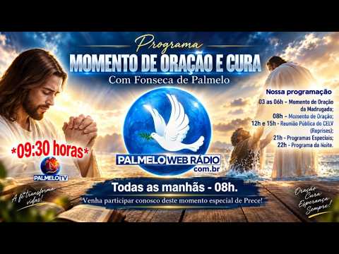 PALMELO - Momento de Oração e Cura - 22/09/2026 - Fonseca de Palmelo na palmelowebradio.com.br