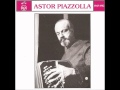 Astor Piazzolla - Milonga Triste