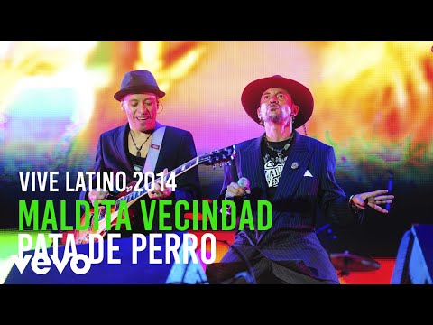 Maldita Vecindad y Los Hijos del 5º Patio - Pata de Perro