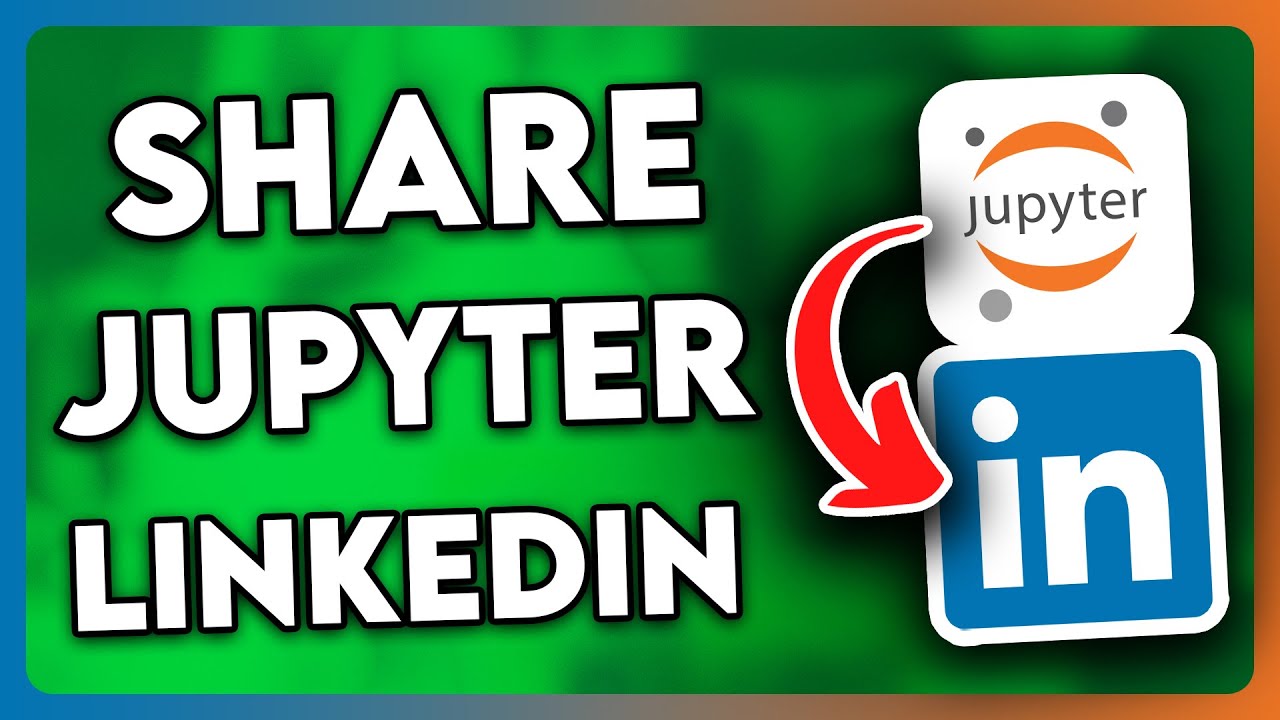 How to Share Jupyter Notebook in Linkedin (2025)