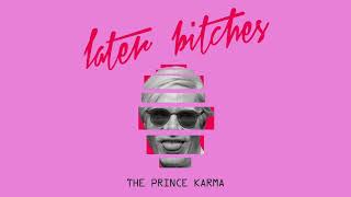 Kadr z teledysku Later Bitches tekst piosenki The Prince Karma