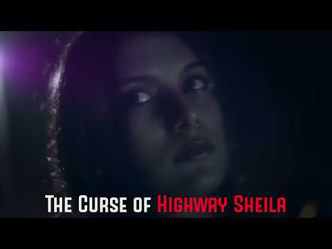 First Encounter with HIGHWAY SHEILA. The Ghost Who Walks The Highways