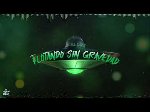 Jorell & Kael - Flotando sin gravedad (Official Audio)