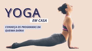 Treinos de Yoga online na Queima Diária - Veja as aulas por dentro Teste por 30 dias e ganhe 10% Off