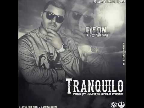 Elson La Voz Con Peso - Tranquilo (Prod. By Duarte & Fly) - GhostPromotion