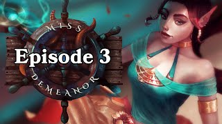 Dungeons and Dragons: The Miss Demeanor Ep. 3 (World of Io)