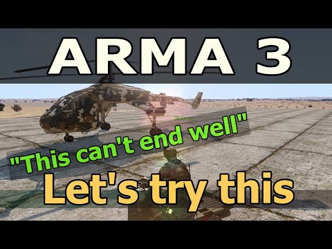 "This can't end well" | Arma 3 (Military focused sandbox game)