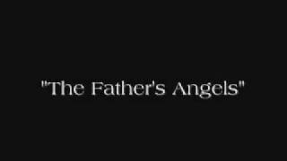 The Father&#39;s Angels