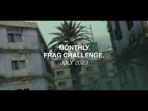 Monthly Frag Challenge July 2023 #FPSChallenge.eu