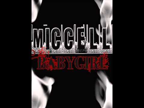 MicCell - Babygirl
