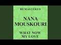 What Now My Love (Remastered)