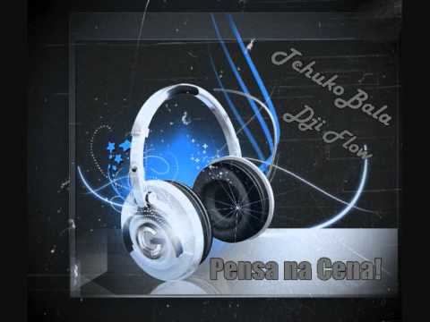 TchukoBala ft Djiflow aka FebruusOG - Pensa Na Cena!