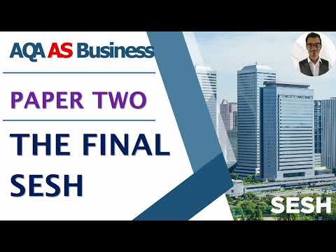 2023 Exams - The Final Sesh - AS Business Paper Two