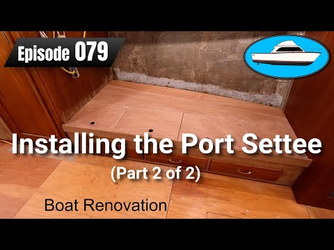 Installing the original port side settee in the cabin (Part 2 of 2) - Boat Restoration EP079