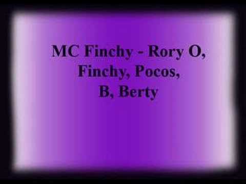 MC Finchy - Rory O, Finchy, Pocos, B, Berty