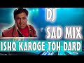 Ishq Karoge To Dard Milega - Govinda - Ayesha Julka - Ekka Raja Rani - Bollywood Songs {HD}