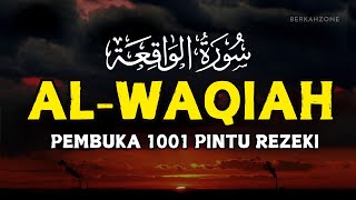 Download lagu SURAT AL-WAQIAH 7x: Kunci Pembuka Pintu Rezeki,Dengarkan Hutang Lunas Rezeki Datang Dari Segala Arah mp3