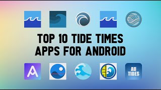 10 Best Tide Times Apps For Android