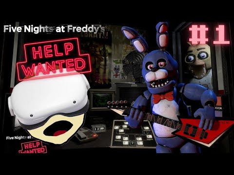 FNaF... but IN VR! - Five Nights at Freddy's: VR Help Wanted #1