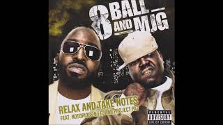 8Ball &amp; MJG ft. Notorious B.I.G. &amp; Project Pat - Relax And Take Notes (1 Hour) [Explicit]