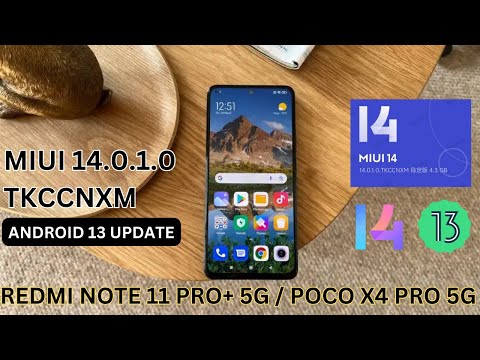 Poco X4 Pro 5G MIUI 14 Stable Update Released! Redmi Note 11 Pro+ 5G & Poco X4 Pro 5G Android 13! 💯💯
