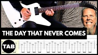 THE DAY THAT NEVER COMES Metallica Guitar TAB | Lesson | Tutorial | Cover