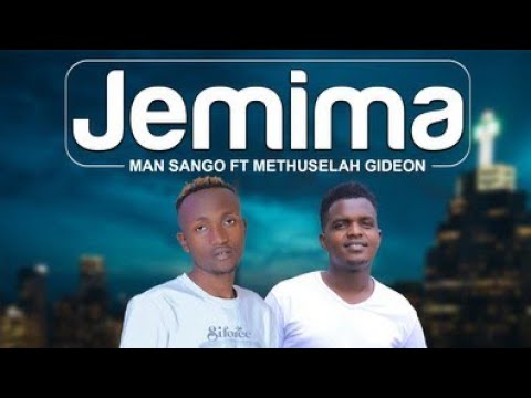 Man Sango ft Methuselah Gideon - Jemima  (Official Video) sms Skiza 6981069 to 811
