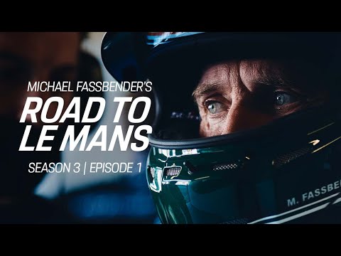 Michael Fassbender: Road to Le Mans – Season 3, Episode 1 – Back at it.