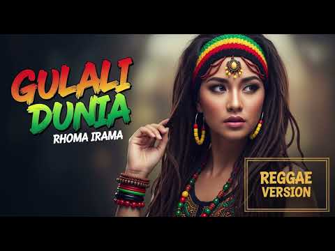 Rhoma Irama - GULALI DUNIA | Cover Reggae Version