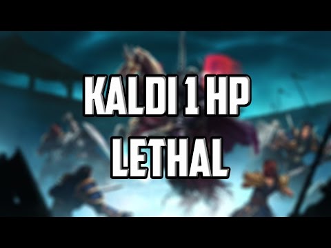 Kaldi 1 HP Lethal