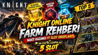 Knight Online Farm Rehberi | Nakit Kazancı ve Slot Dropları