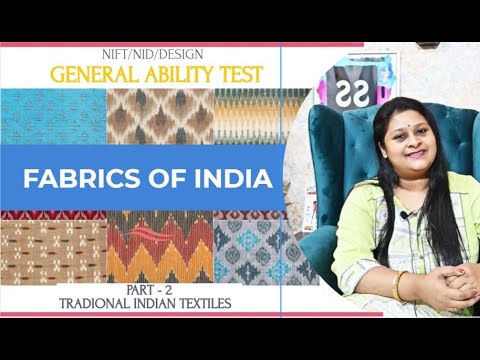 FAMOUS TEXTILE OF INDIAN STATES I GK FOR NIFT/NID 2025 / PART B