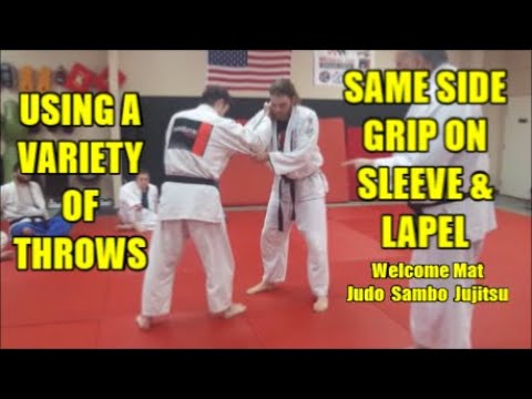 SAME SIDE GRIP ON SLEEVE & LAPEL USING A VARIETY OF THROWS