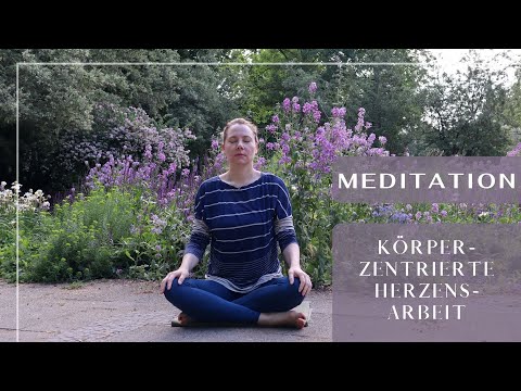 Meditation | Körperzentrierte Herzensarbeit (nach Safi Nidiaye)