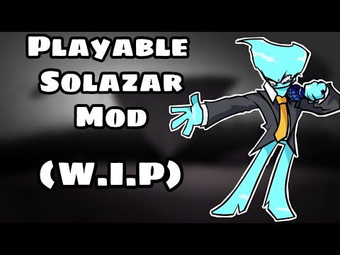 Friday night funkin Playable Solazar Mod showcase (W.I.P)