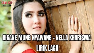 Download lagu Nella kharisma-bisane mung nyawang lirik lagu mp3 Download lagu Nella kharisma-bisane mung nyawang lirik lagu mp3