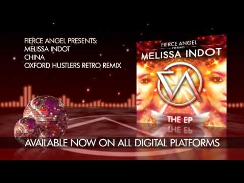 Melissa Indot - China - The Oxford Hustlers Retro Remix - Fierce Angel