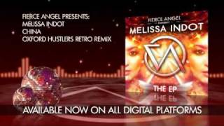 Melissa Indot - China - The Oxford Hustlers Retro Remix - Fierce Angel