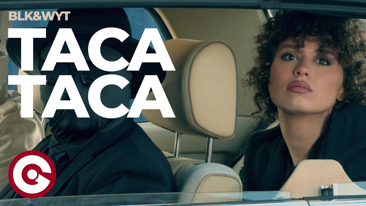 BLK&WYT  - Taca Taca (Official Video)
