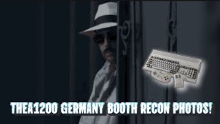 THEA1200 German Booth Recon: Specs Sneak Peek!