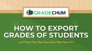 (7) How to Export Grades of Students