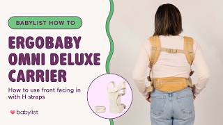 How to Use the Ergobaby Omni Deluxe Carrier | H-Strap Tutorial